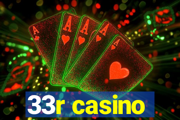 33r casino